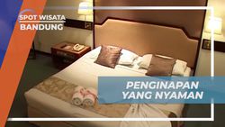 Menginap di Hotel Nyaman di Bandung, Menikmati Liburan  