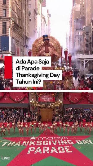 Video: Keseruan Parade Thanksgiving Day 2025 di New York