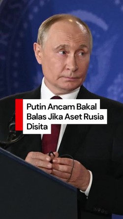 Video: Ancaman Putin soal Aset Rusia Berpotensi Disita di Eropa
