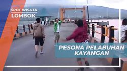 Menikmati Pesona Pelabuhan Kayangan di Lombok, Tempat Berani Anak-anak  