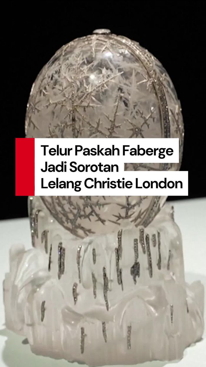 Video: Detail Keindahan Telur Paskah Faberge yang Dilelang di London