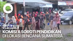 Video Komisi X DPR Minta Sekolah Darurat Disegerakan Imbas Bencana Sumatera