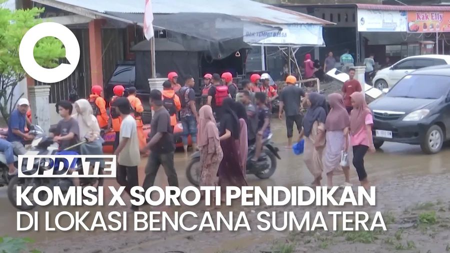 Video Komisi X DPR Minta Sekolah Darurat Disegerakan Imbas Bencana Sumatera
