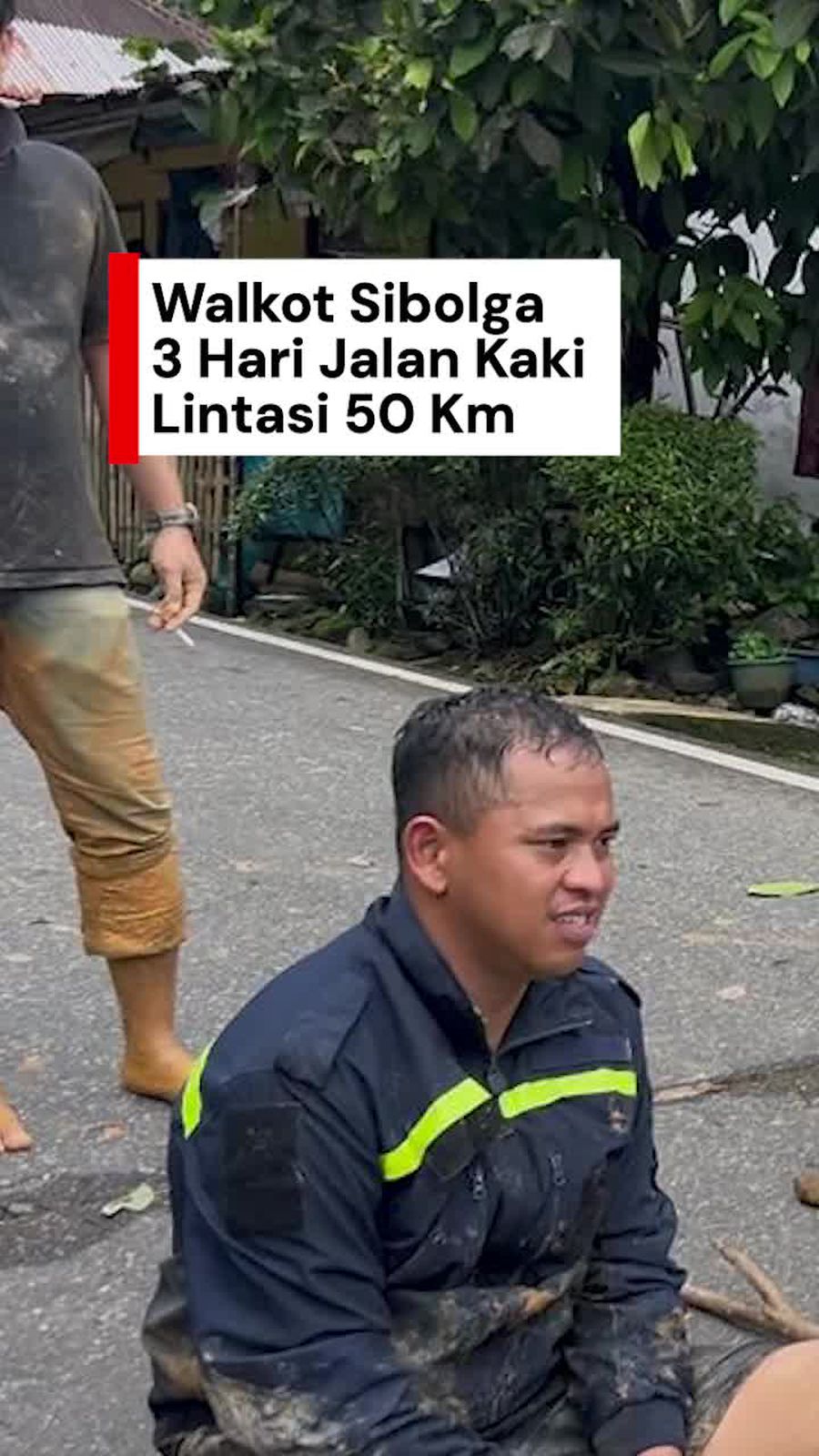 Video Walkot Sibolga 3 Hari Jalan Kaki Lintasi 50 Km Lewati 50 Titik Longsor