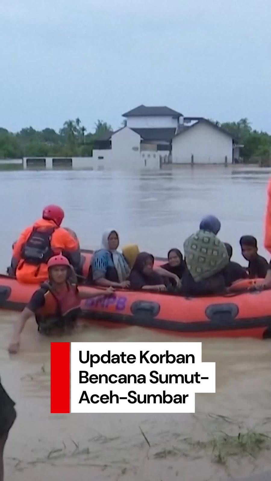 Video Update Bencana Sumatera: 303 Korban Tewas, 279 Hilang