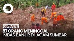 Video Update Korban Banjir-Longsor di Agam Sumbar: 87 Meninggal, 88 Hilang