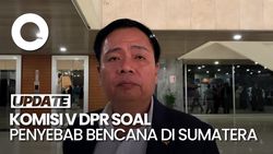 Video: Komisi V DPR Soroti Penyebab Bencana di Sumatera Akibat Kerusakan Alam