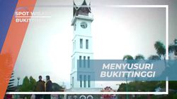 Menikmati Keindahan dan Petualangan di Bukittinggi yang Menawarkan Banyak Destinasi  