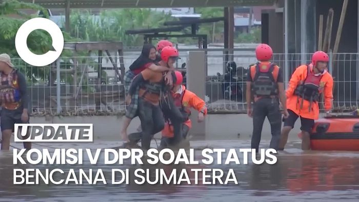 Video: Komisi V DPR Dukung Penetapan Bencana Nasional di Sumatera 