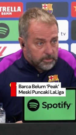 Video Hansi Flick: Barca Belum Peak Meski Puncaki LaLiga