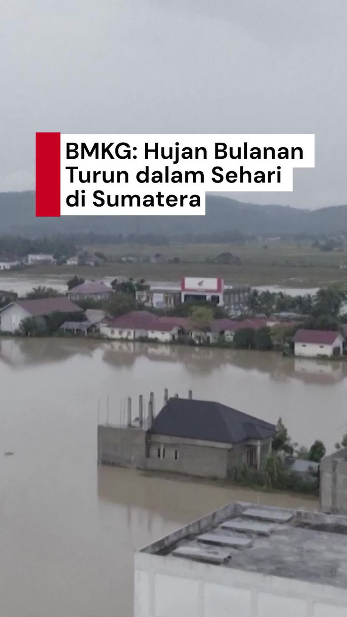 Video: BMKG Sebut Hujan Bulanan Turun dalam Sehari di Sumatera 