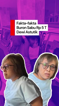 Video: Hal-hal yang Perlu Diketahui dari Buron Sabu Rp 5 T Dewi Astutik