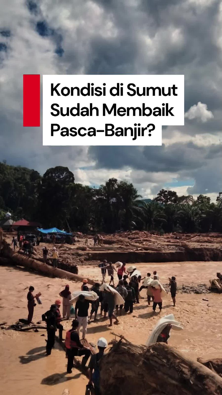 Video: Reaksi Korban soal Status Banjir Sumatera Belum Jadi Bencana Nasional