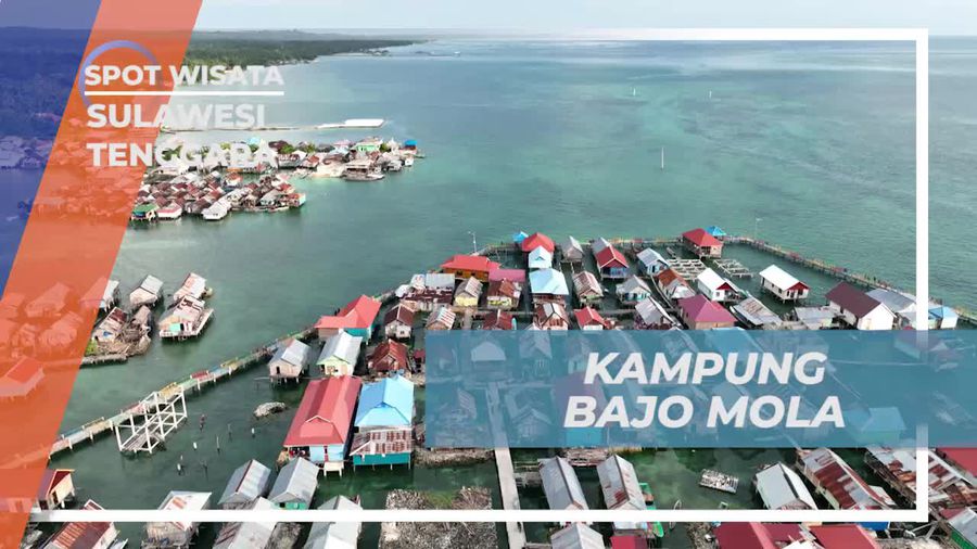Menjelajahi Kampung Bajo Mola di Sulawesi Tenggara  
