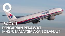 Video: Pencarian Pesawat MH370 Malaysia akan Dilanjutkan 30 Desember 2025