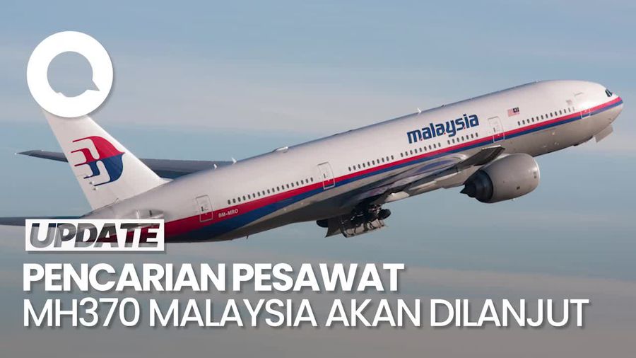 Video: Pencarian Pesawat MH370 Malaysia akan Dilanjutkan 30 Desember 2025