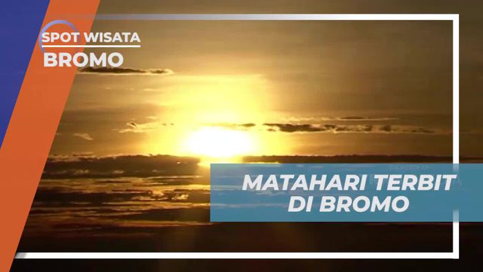 Menyaksikan Keindahan Matahari Terbit di Bromo