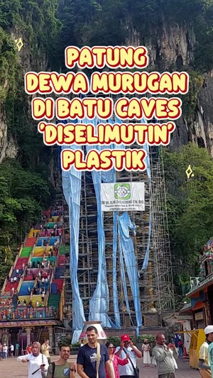 Video Patung Dewa Murugan di Batu Caves Diselimuti Plastik, Ada Apa Nih? 