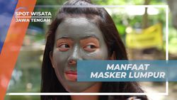 Mengetahui Manfaat Masker Lumpur dari Bledug Kuwu bagi Kulit di Jawa Tengah  