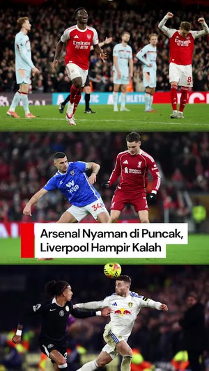 Video Hasil Liga Inggris: Arsenal Menang, Liverpool Imbang, Chelsea Tumbang