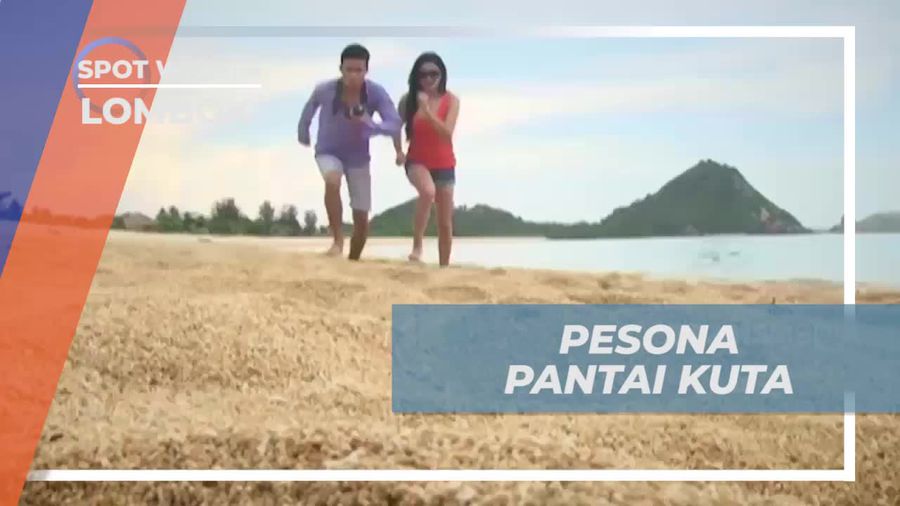 Menikmati Pesona Pantai Kuta di Lombok  