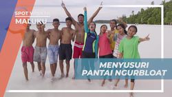 Menyusuri Keindahan Pantai Ngurbloat dan Menikmati Aktivitas Seru Bersama di Maluku  