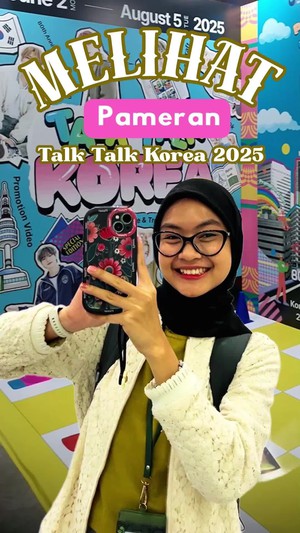Video: Cobain Aktivitas Seru di Pameran Talk-Talk Korea 2025 Jakarta