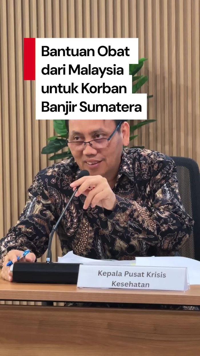 Video Kemenkes soal Bantuan Obat dari Malaysia untuk Korban Banjir Sumatera