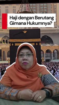 Video: Bolehkah Haji dengan Dana Hasil Utang?