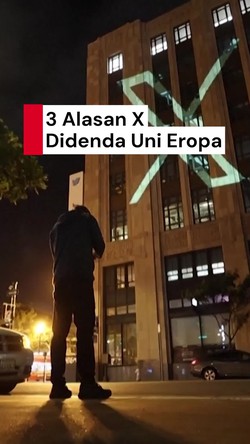 Video: Platform X Kena Denda Fantastis Uni Eropa, Apa Alasannya?
