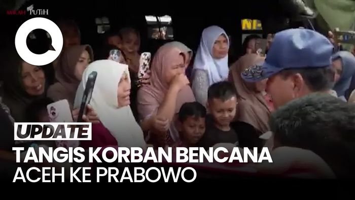 Video Tangis Warga Aceh ke Prabowo: Habis Semua Pak, Kampung Dibawa Sungai
