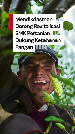 Video: Mendikdasmen Ubah Mindset Jadi Petani, Dorong Revitalisasi SMK