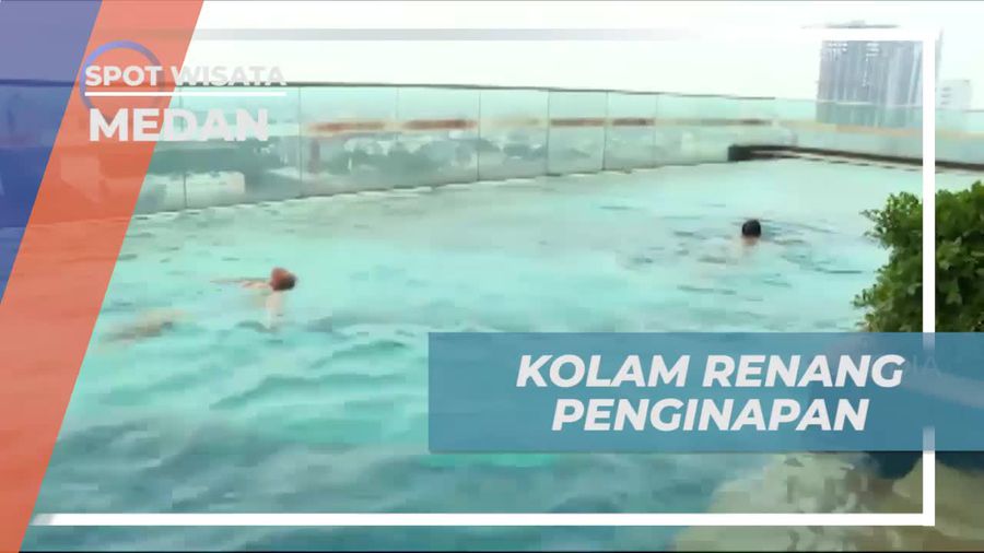 Bersaing di Kolam Renang Penginapan dan Menikmati Pemandangan Medan di Sumatera Utara