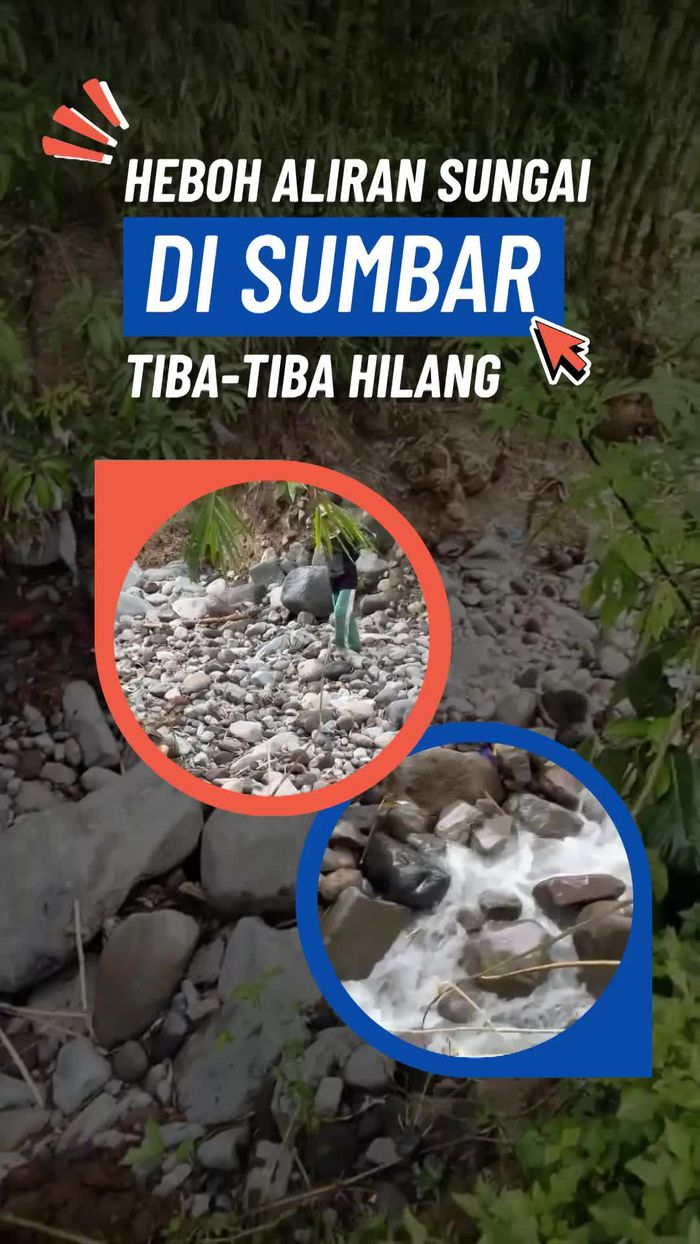 Video Heboh Air Sungai di Sumbar Tiba-tiba Hilang Masuk Tanah, Ini Kata Ahli