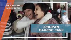 Berbagi Keceriaan Liburan Bersama Fans di Makassar dan Mengunjungi Tempat Wisata  
