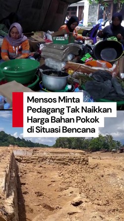 Video: Mensos Peringatkan Pedagang Tak Naikkan Harga di Tengah Bencana