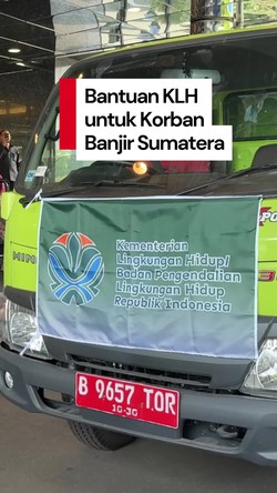 Video: KLH Kirim Bantuan 2 Truk untuk Korban Banjir Sumatera