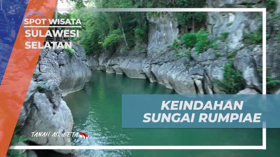 Menikmati Keindahan Sungai Rumpiae dan Memanjakan Mata di Sulawesi Selatan