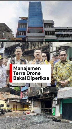 Video Polisi Akan Periksa Manajemen Terra Drone Buntut Kebakaran Tewaskan 22 Orang