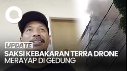 Video: Cerita Saksi Merayap di Gedung Bantu Evakuasi Korban Kebakaran Terra Drone