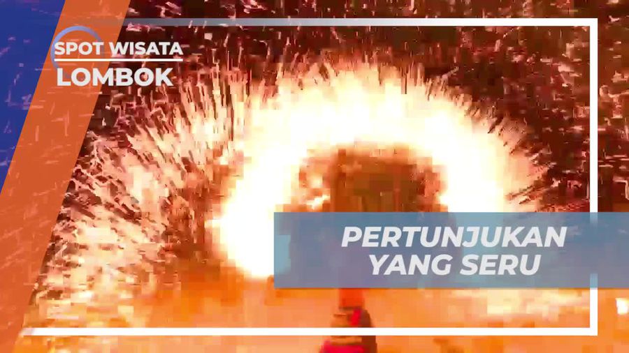 Menutup Malam dengan Atraksi Api yang Mengagumkan di Lombok, Wisata Liburan