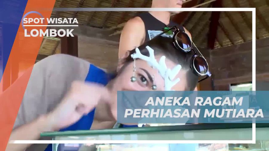 Menjelajahi Kebudayaan dan Budidaya Mutiara di Pulau Lombok, Wisata Liburan