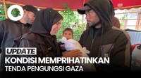 Video: Tenda Pengungsi Gaza Kebanjiran, Bayi Tewas Kedinginan