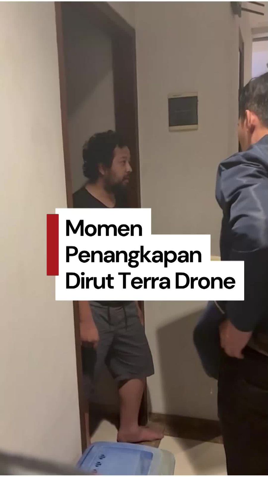 Video: Detik-detik Penangkapan Dirut Terra Drone di Apartemen Jaksel