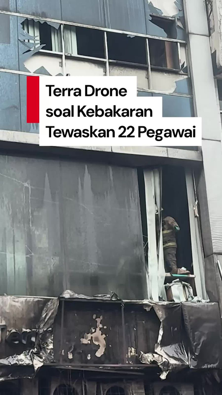 Video Terra Drone soal Kebakaran Gedung: Keadaan Benar-benar di Luar Kontrol