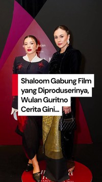 Video: Wulan Guritno Sempat Nggak Setuju Shaloom Gabung di Proyek Filmnya