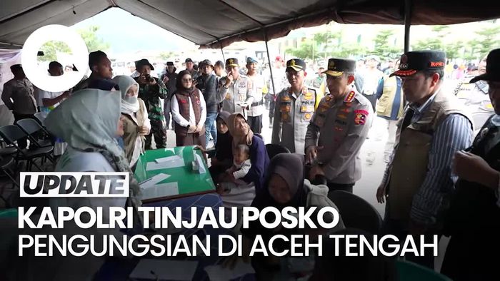 Video: Kapolri Tinjau Posko Pengungsian-Distribusikan Bantuan di Aceh Tengah