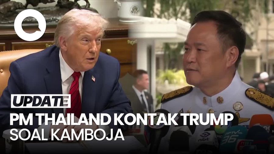  Video: PM Thailand Hubungi Trump Terkait Memanasnya Situasi dengan Kamboja