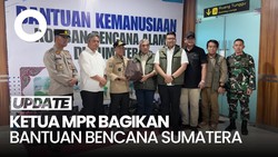 Video: Ketua MPR Bagikan 15 Ribu Paket Bantuan ke Aceh, Sumut dan Sumbar