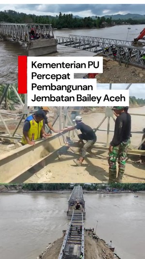 Video: Kementerian PU Kebut Pembangunan Jembatan Bailey di Aceh